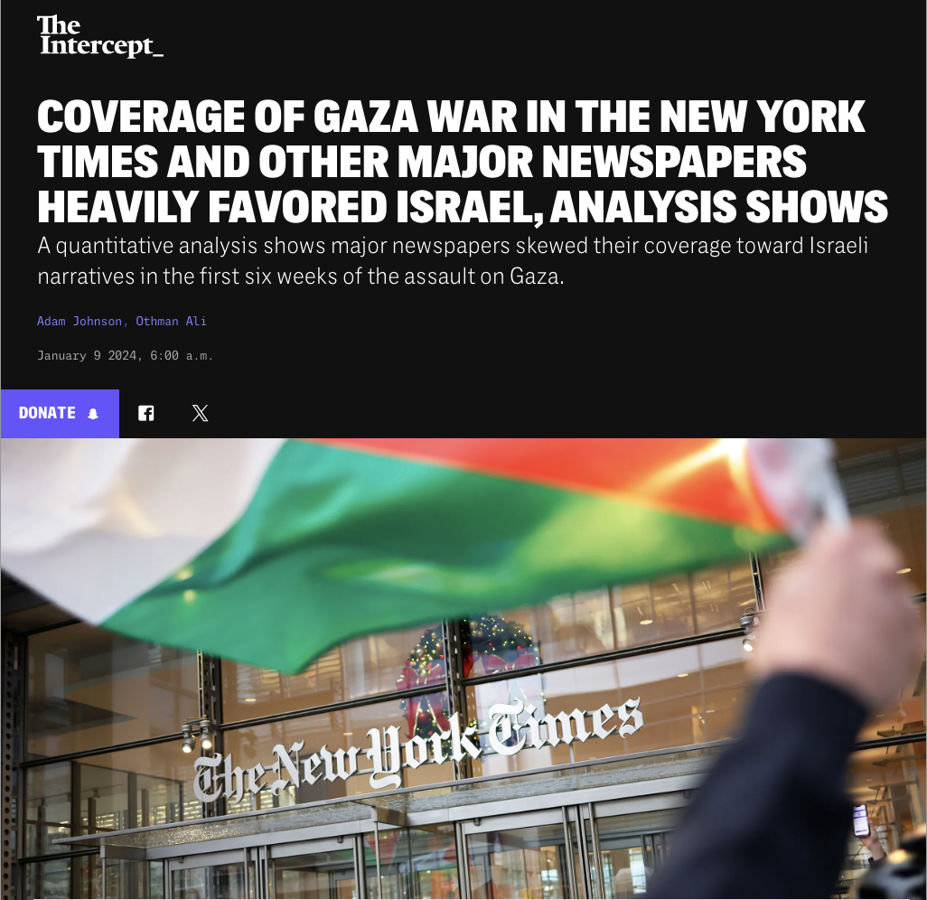  The intercept analysis: Coverage of Gaza war in western media, NYT and other major newspapers heavily favored Israel , Analysis show